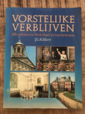 Vorstelyke verblyven - J.G. Kikkert, Ellen H.L. Kasteleijn
