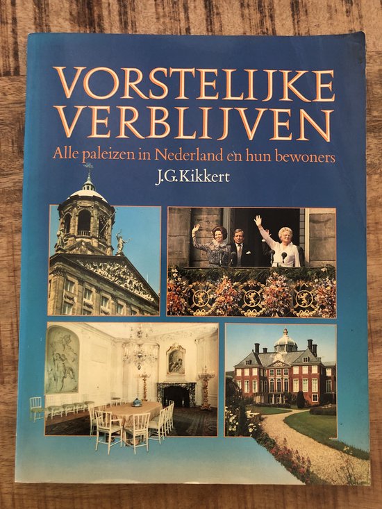 Vorstelyke verblyven - J.G. Kikkert, Ellen H.L. Kasteleijn