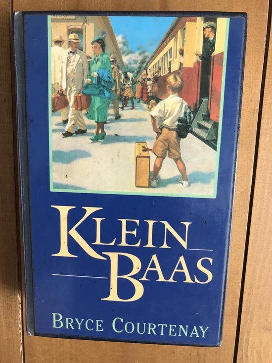 Klein baas - Bryce Courtenay