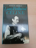 Louis - Ferdinand CÃ©line - Merlin Thomas
