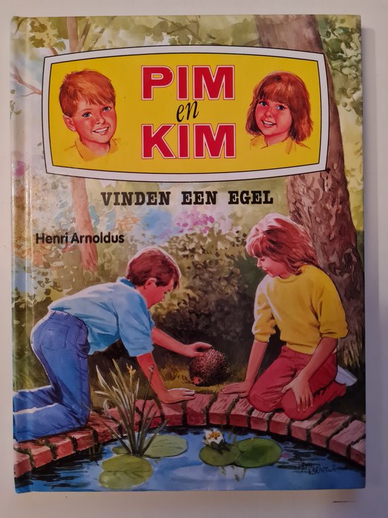 Pim en Kim vinden een egel - Arnoldus Henri, Herry Behrens