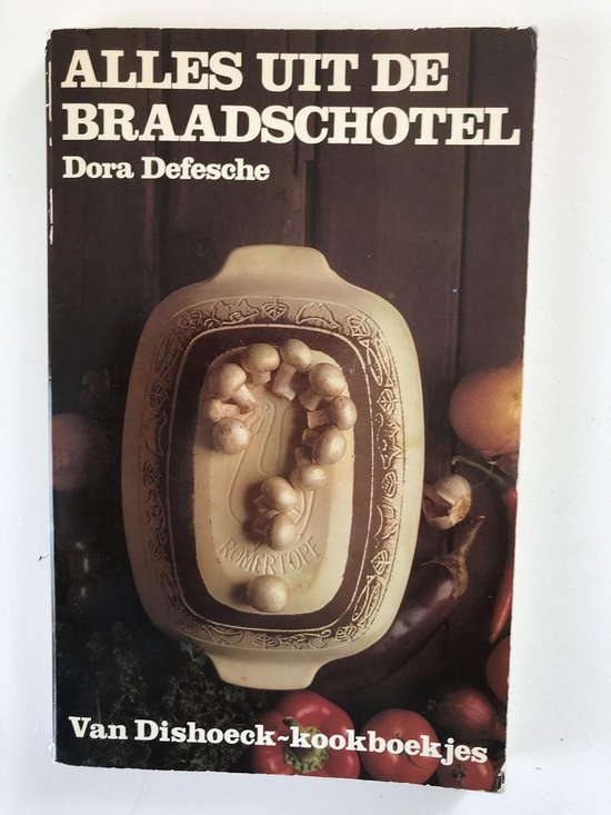 Alles uit de braadschotel - Dora Defesche, Ans Zwaan