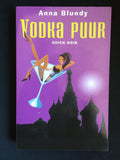 Vodka puur - A. Blundy