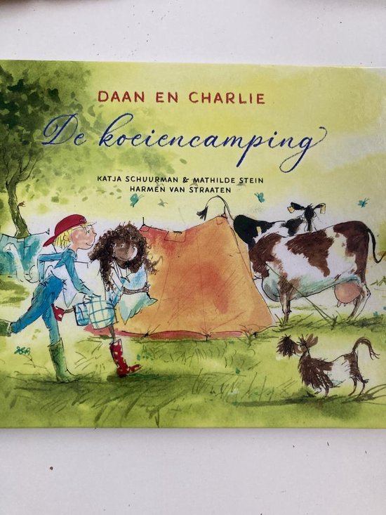 Daan en Charlie deel 4 - De koeiencamping - Katja Schuurman, Mathilde Stein