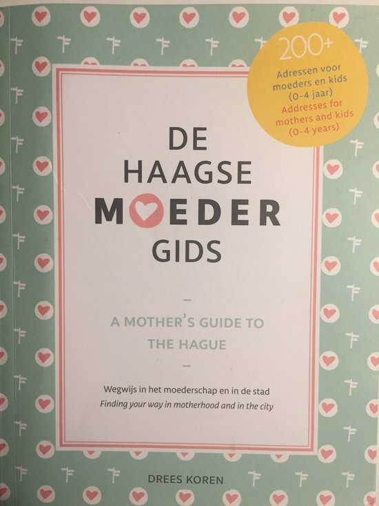 De Haagse Moedergids - Drees Koren