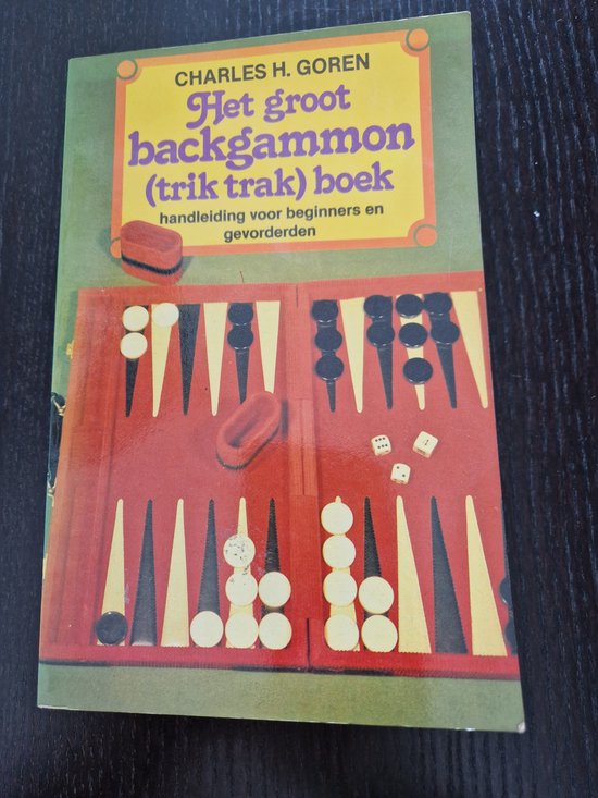 GROOT BACKGAMMON TRIK TRAK BOEK - Goren