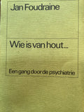 Wie is van hout heruitgave - Foudraine