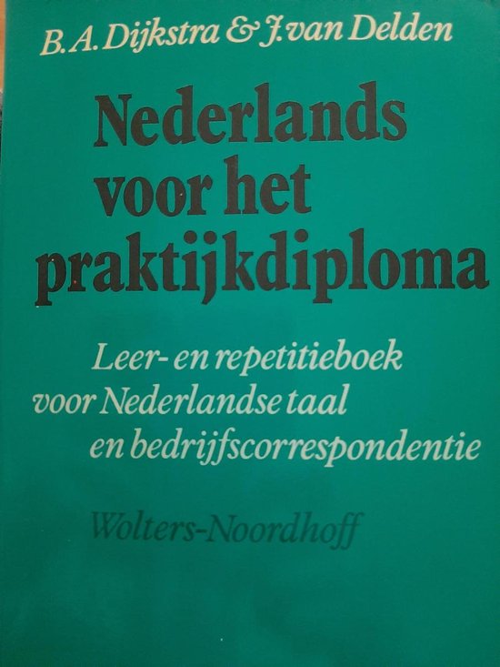 Nederlands voor het praktijkdiploma - Dykstra