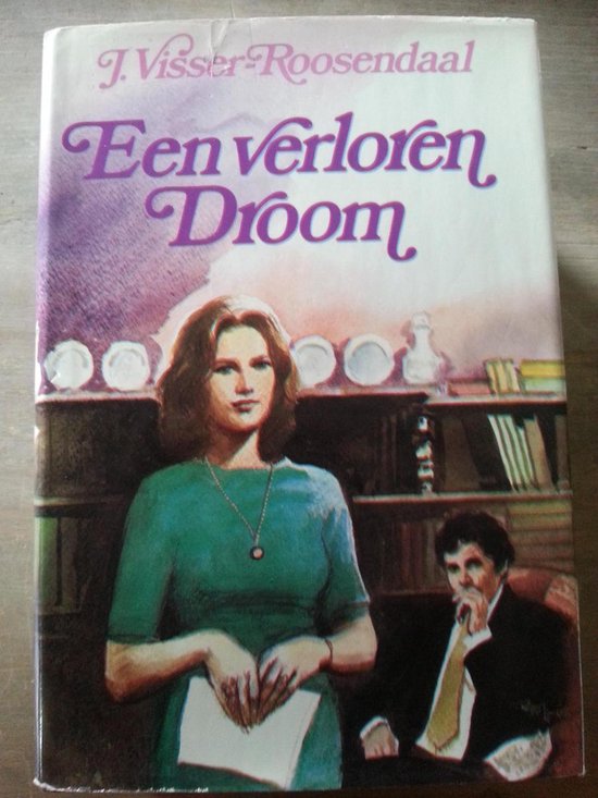 Verloren droom - Visser Roosendaal