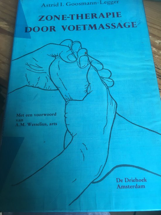 Zone - therapie door voetmassage - Astrid I. Goosmann - Legger