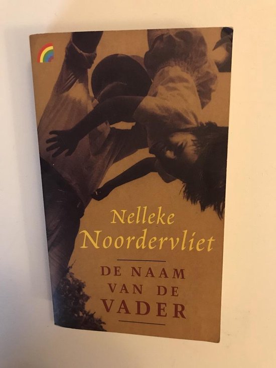 Naam Van De Vader - Nelleke Noordervliet