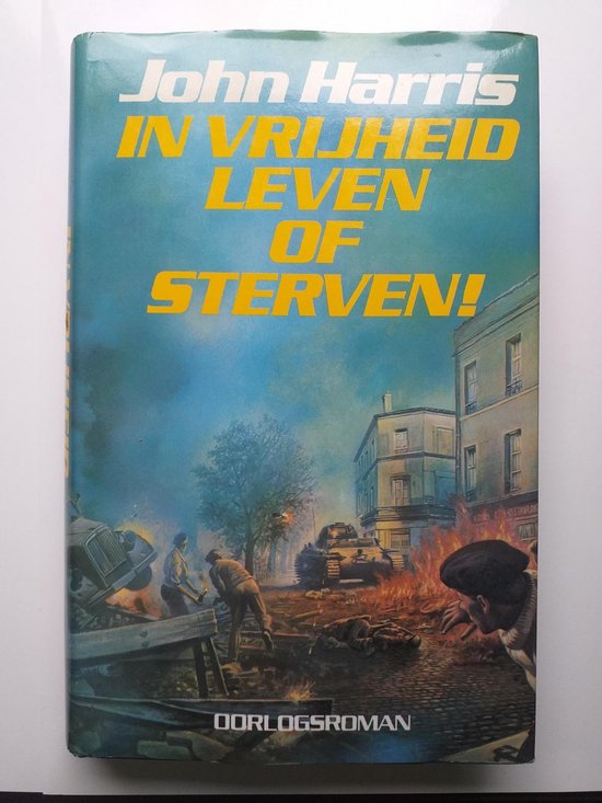 In vryheid leven of sterven - Thomas Harris
