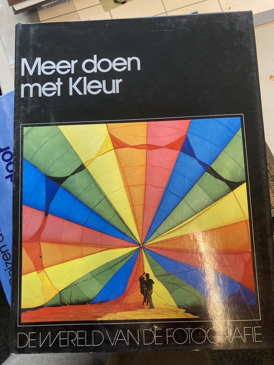 Meer doen met kleur De wereld van de fotografie Lekturama