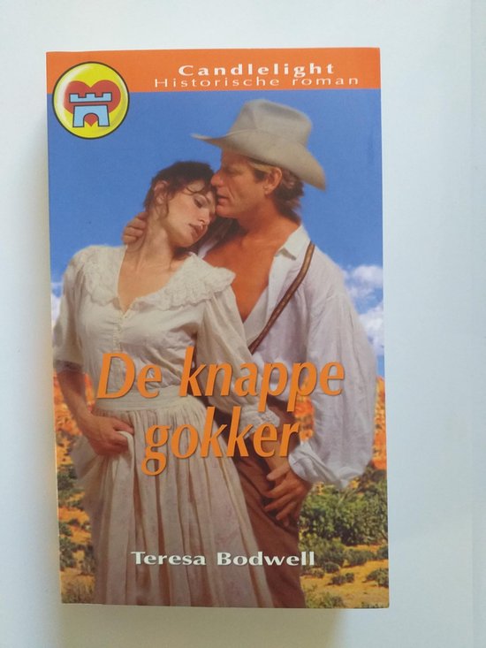 De knappe gokker - Bodwell, Teresa