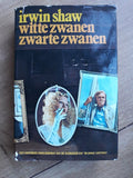 Witte zwanen, Zwarte zwanen. - Irwin Shaw.