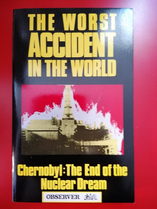 The Worst Accident in the World