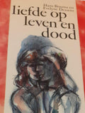 Liefde op leven en dood - Hans Bouma, Evelyne Dessens