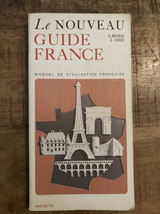 Le Nouveau Guide France/Manuel De Civilisation Francaise