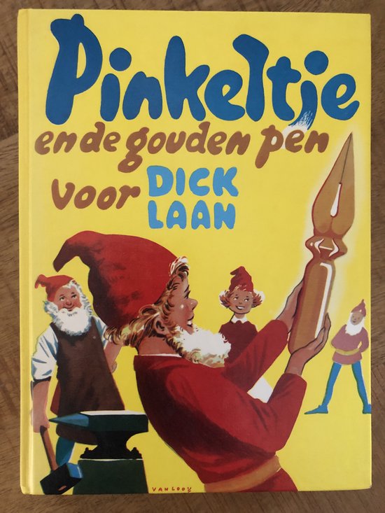 Pinkeltje en de gouden pen - Dick Laan