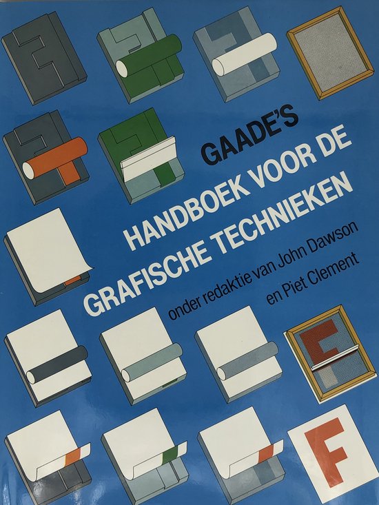 Gaade's handboek voor de grafische technieken - Auteur Onbekend, Piet Clement