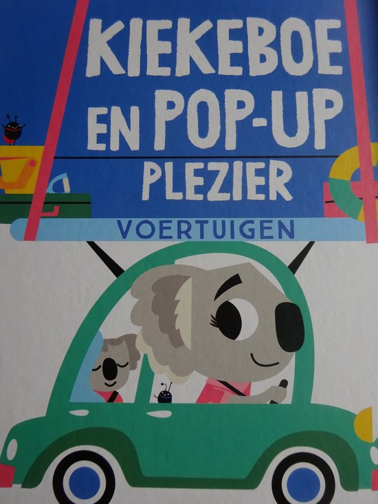 Kiekeboe en pop - up plezier / Voertuigen