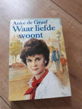 Waar liefde woont - A. de Graaf