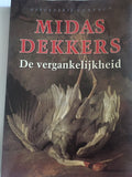 Vergankelijkheid - Midas Dekkers