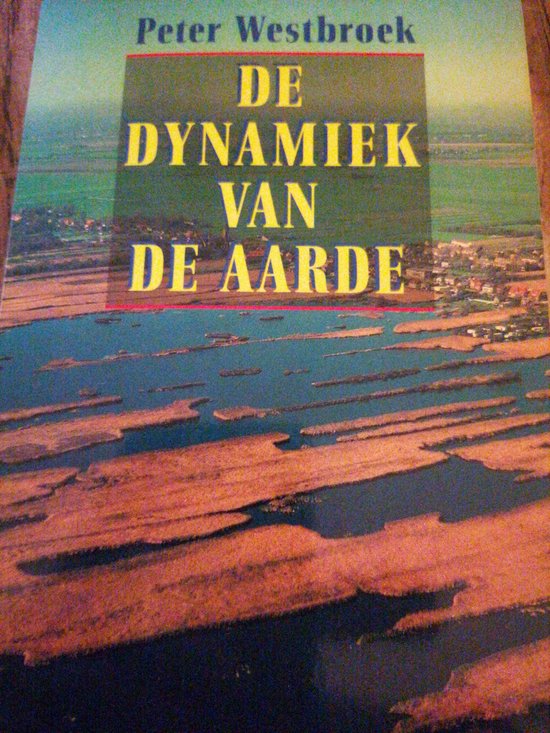 De dynamiek van de aarde - Westbroek
