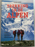 TREKKING IN DE ALPEN - Stefano Ardito