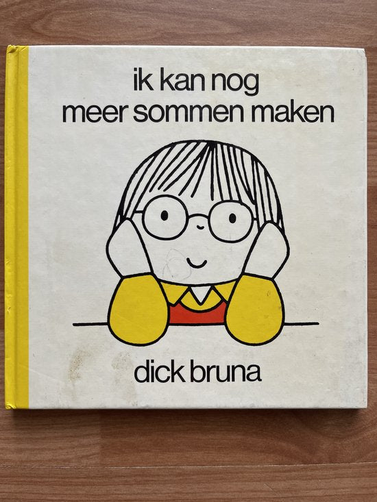 Ik kan nog meer sommen maken - Dick Bruna