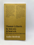 Ik ben o.k. jij bent o.k. - Thomas Harris