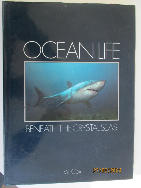 Ocean Life / Beneath the crystal seas - Vic Cox