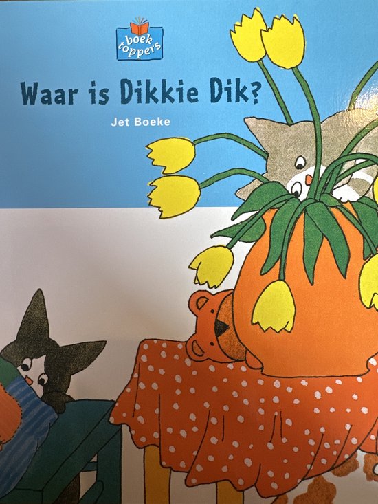 Waar is Dikkie Dik? - Jet Boeke