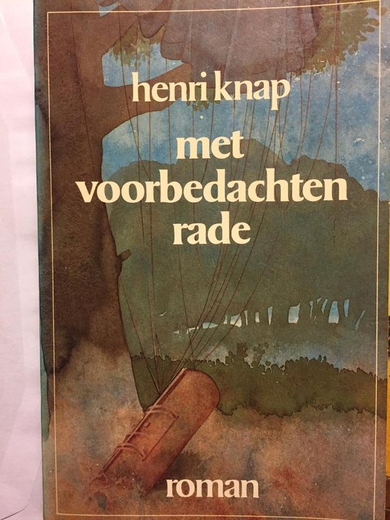 Met voorbedachten rade - Henri Knap