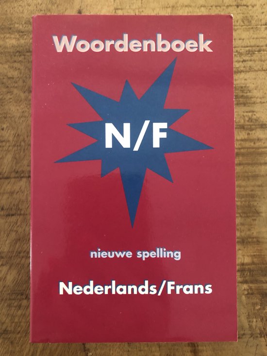 Woordenboek Nederlands - Frans ( nieuwe spelling)