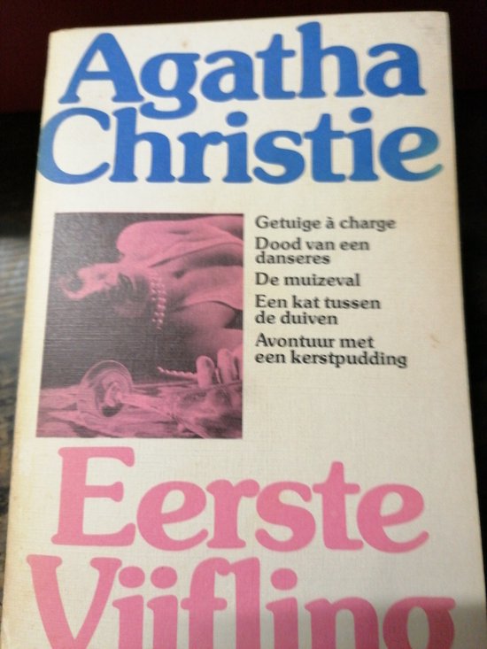 Eerste Agatha Christie Vijfling. - Agatha Christie - Agatha Christie, J.A.W. Hartong - de Roode
