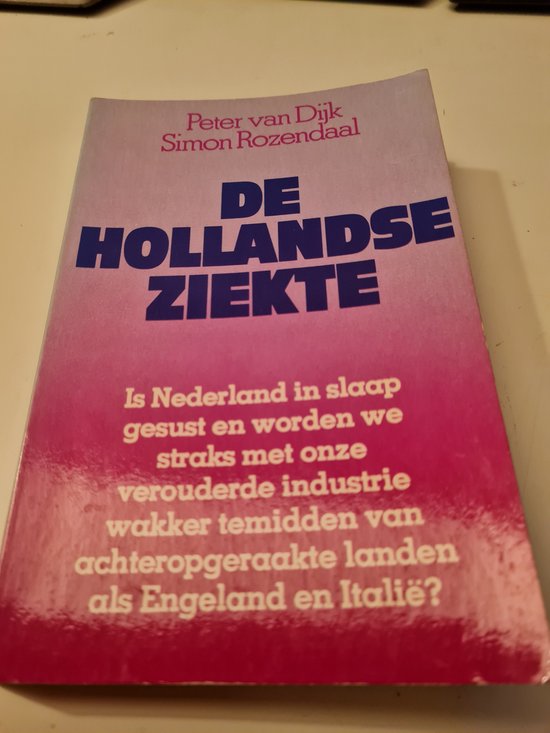 Hollandse ziekte - S. Rozendaal