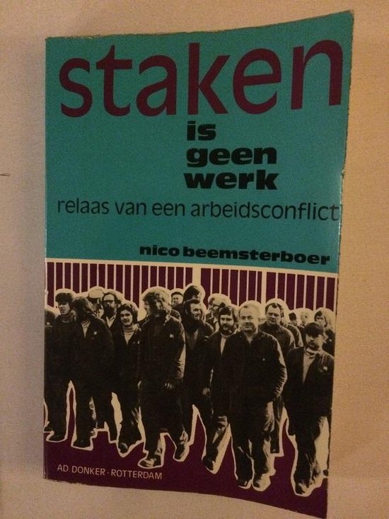 Staken is geen werk - Afra Beemsterboer