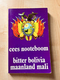 Bitter Bolivia, maanland Mali - Cees Nooteboom