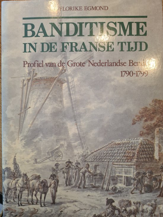 Banditisme in de Franse tijd - Egmond