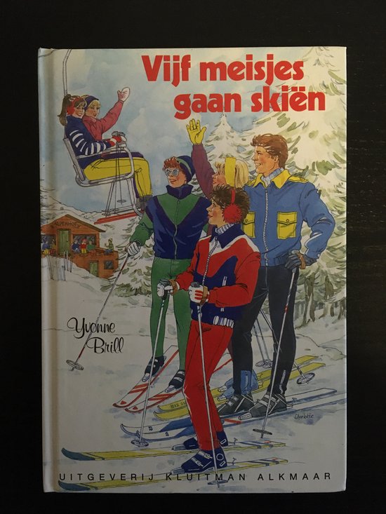 Vijf meisjes gaan skien - Yvonne Brill, Charlotte Leene