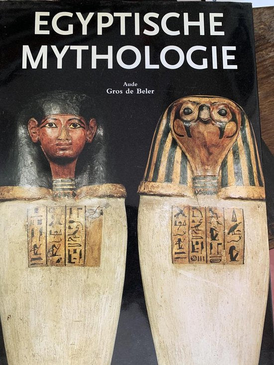 De Egyptische mythologie - Aude Gros De Beler, Yolanda Heersma