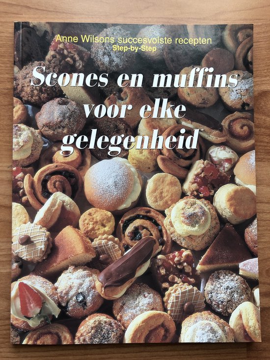 Scones en Muffins voor elke gelegenheid - Anne WIlsons