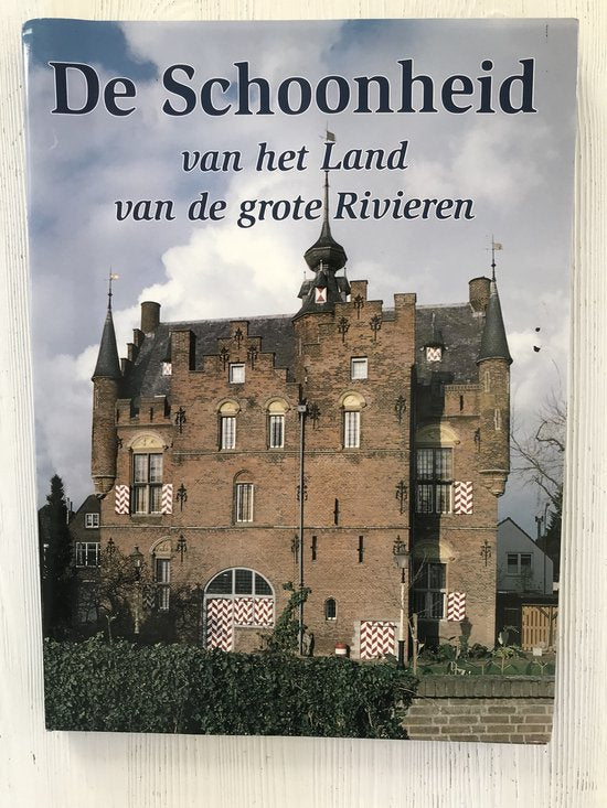 Schoonheid van het land van grote rivieren - Ton Land, Hans W. van Hattum