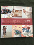 Elke Dag Een Feest! - Toon Lauwen, Gemma Boormans