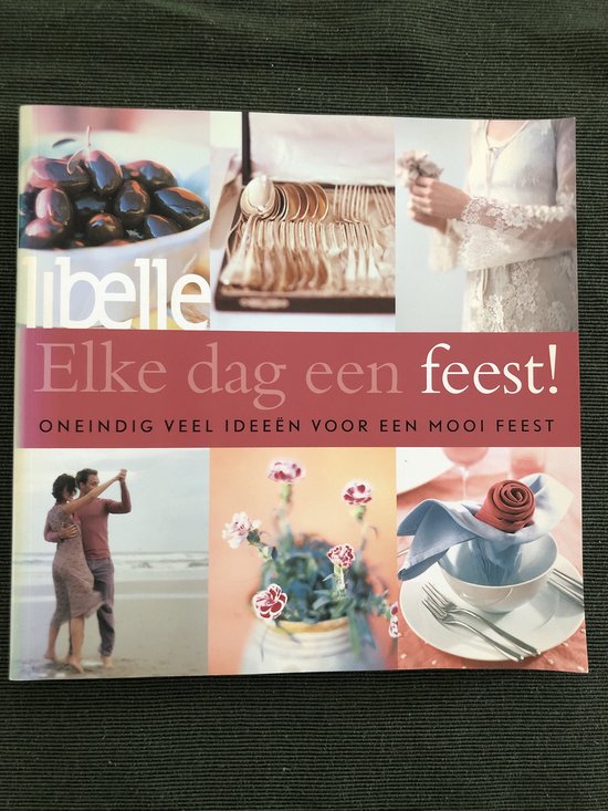 Elke Dag Een Feest! - Toon Lauwen, Gemma Boormans