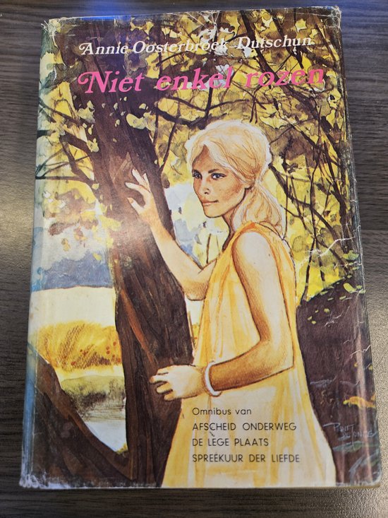 Niet enkel rozen - Annie Oosterbroek - Dutschun, Onbekend