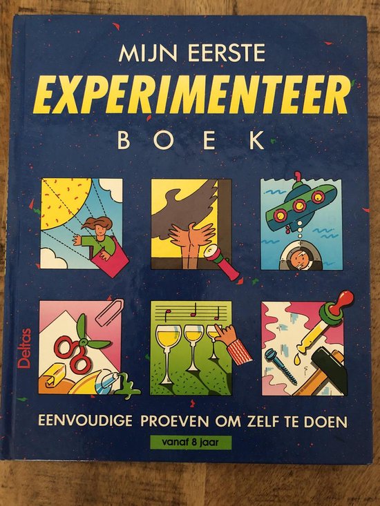 Mijn eerste experimenteer boek - Ina Hallemans