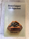 Alle dagen feest - Remco Campert