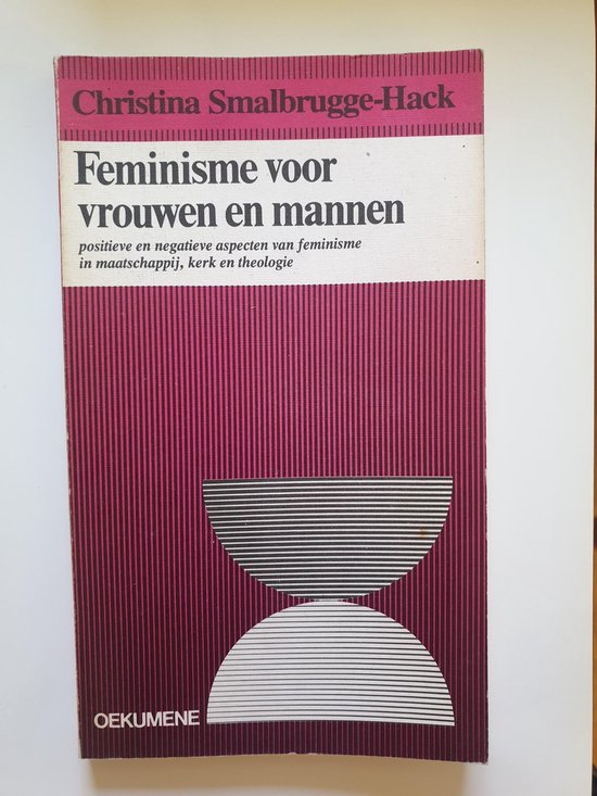 Feminisme voor vrouwen en mannen - Smalbrugge Hack